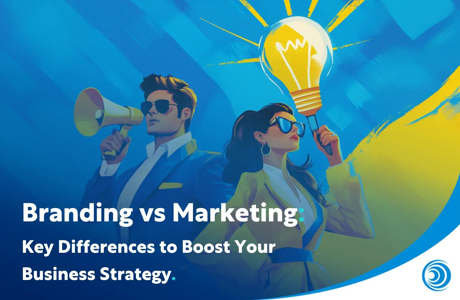 Branding vs Marketing: Key Differences to Boost Your Business Strategy